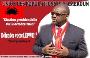 UNION DES POPULATIONS DU CAMEROUN (UPC) : La forte participation à l’élection présidentielle de 2025 comme leitmotiv